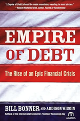 Empire of Debt by Bill Bonner and Addison Wiggin