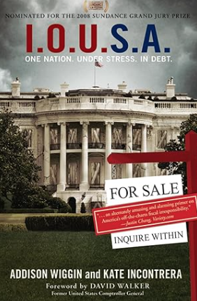 I.O.U.S.A. by Addison Wiggin and Kate Incontrera
